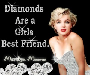 Diamonds are a girls best friend everything-pr