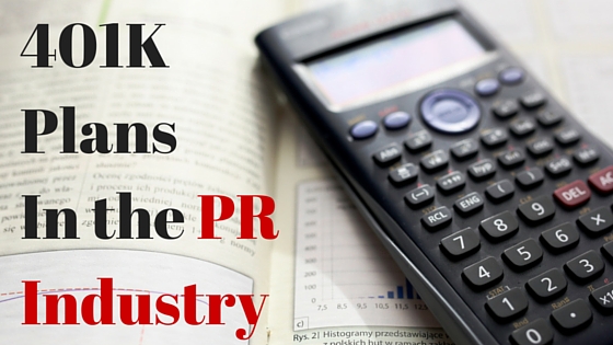 401K Plans In the PR Industry